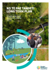 2024-34 Ko Te Pae Tawhiti | Long Term Plan preview