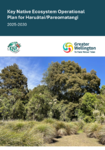 Key Native Ecosystem Operational Plan for Haruātai/Pareomatangi 2025-2030 preview